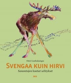 Svengaa kuin hirvi
