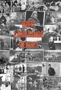 Bort Längtande Vekhet : Öden från det gamla landet