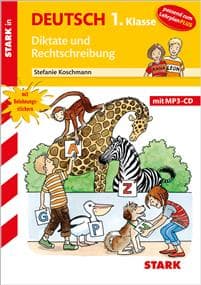 Training Grundschule - Diktate und Rechtschreibung 1. Klasse