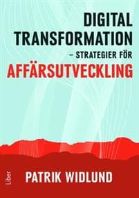 Digital transformation : strategier för affärsutveckling