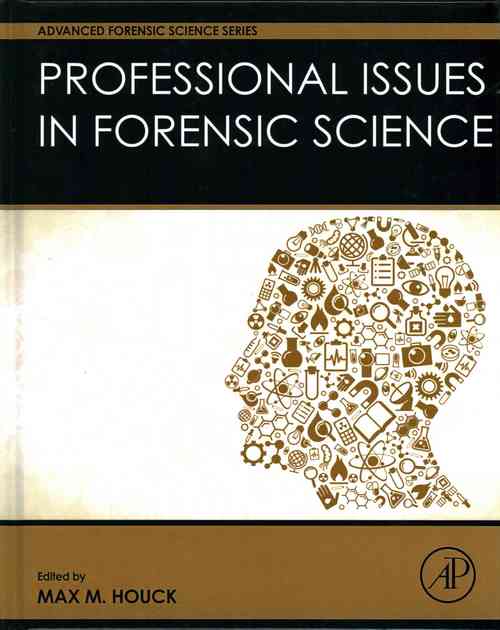 Professional Issues in Forensic Science
