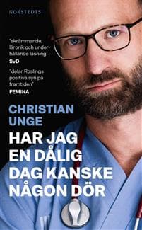 Har jag en dålig dag kanske någon dör