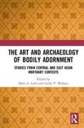Miniatyrbilde 2 av 2: The Art and Archaeology of Bodily Adornment