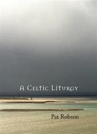 A Celtic Liturgy