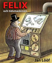 Felix och tidsmaskinen
