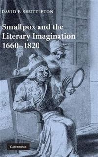 Smallpox and the Literary Imagination, 1660–1820