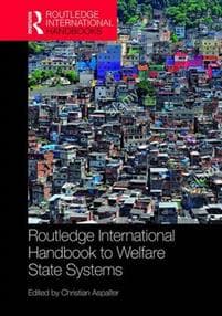 The Routledge International Handbook to Welfare State Systems