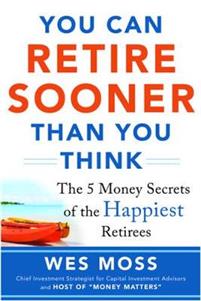 You Can Retire Sooner Than You Think