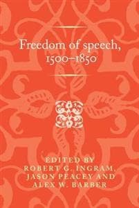 Freedom of Speech, 1500–1850