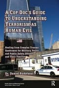 Miniatyrbild 2 av 2: A Cop Doc's Guide to Understanding Terrorism as Human Evil