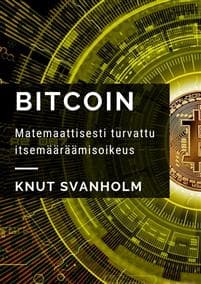 Bitcoin: Matemaattisesti turvattu itsemääräämisoikeus