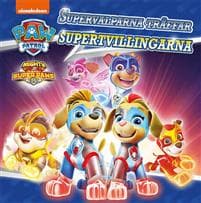 Paw Patrol. Supervalparna träffar supertvillingarna