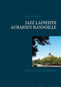 Jazz lainehtii Aurajoen rannoille