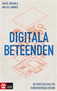 Digitala beteenden : en verktygslåda för kundfokuserad design