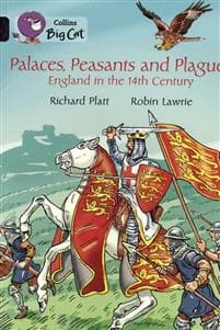 Palaces, Peasants and Plagues - England in the 14th century