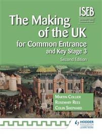 The Making of the UK for Common Entrance and Key Stage 3