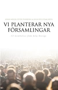 Vi planterar nya församlingar