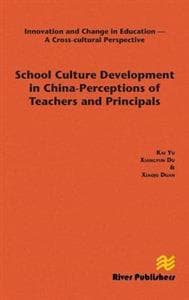 School Culture Development in China - Perceptions of Teachers and Principals
