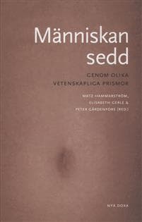 Människan sedd : genom olika vetenskapliga prismor