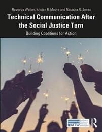 Technical Communication After the Social Justice Turn