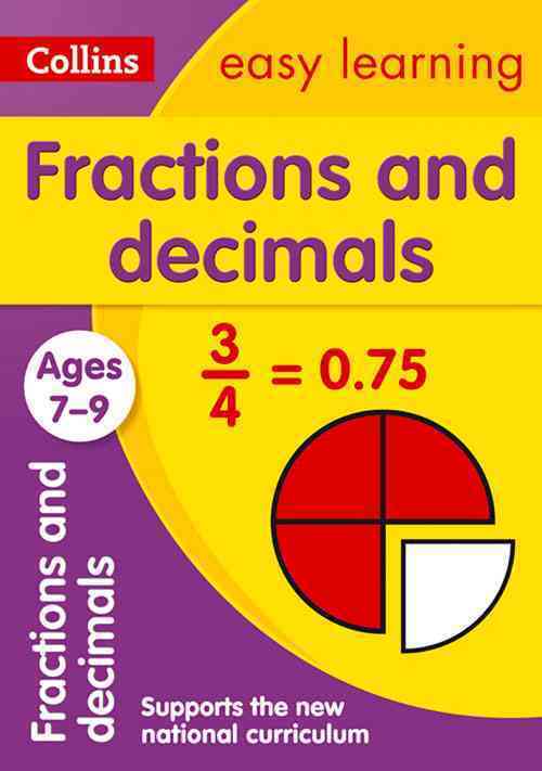 Fractions and Decimals Ages 7-9