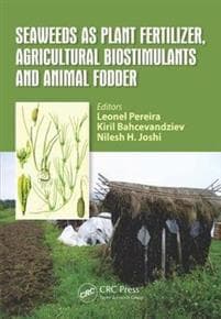 Seaweeds as Plant Fertilizer, Agricultural Biostimulants and Animal Fodder