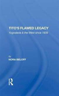 Tito's Flawed Legacy
