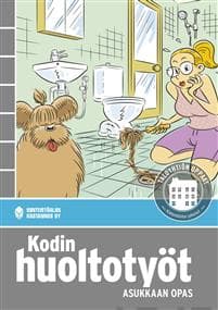Kodin huoltotyöt - Asukkaan opas