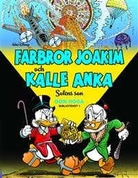 Farbror Joakim och Kalle Anka. Solens son