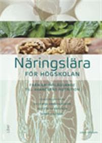 Näringslära för högskolan - från grundläggande till avancerad nutrition