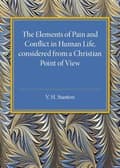 Miniatyrbild 2 av 2: The Elements of Pain and Conflict in Human life, Considered from a Christian Point of View