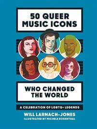 50 Queer Music Icons Who Changed the World