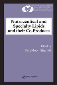 Nutraceutical and Specialty Lipids and their Co-Products