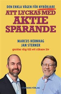 Att lyckas med aktiesparande : den enkla vägen för nybörjare