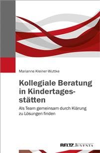 Kollegiale Beratung in Kindertagesstätten