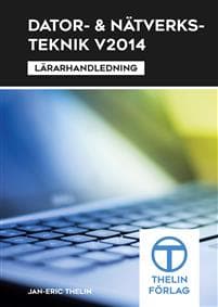 Dator- och Nätverksteknik V2014 - Lärarhandledning
