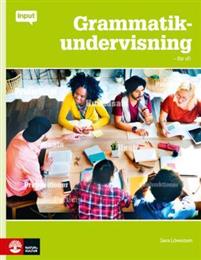 Input Grammatikundervisning - för sfi och sva