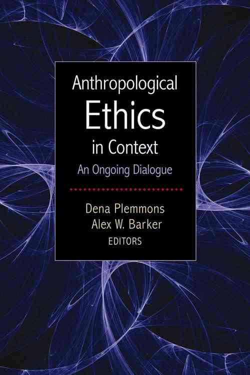 Anthropological Ethics in Context