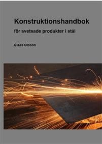Konstruktionshandbok : för svetsade produkter i stål