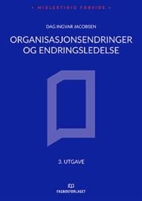 Organisasjonsendringer og endringsledelse