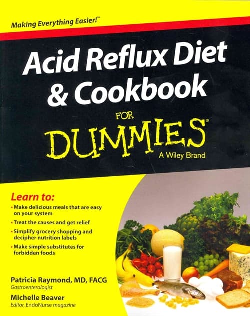 Acid Reflux Diet & Cookbook For Dummies