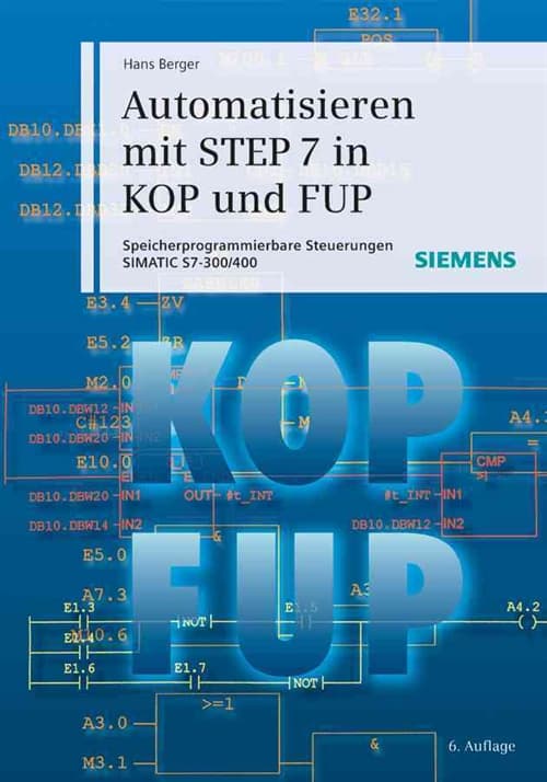 Automatisieren mit STEP 7 in KOP und FUP
