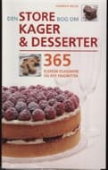 Den store bog om kager og desserter.