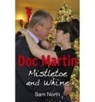 Doc Martin: Mistletoe and Whine
