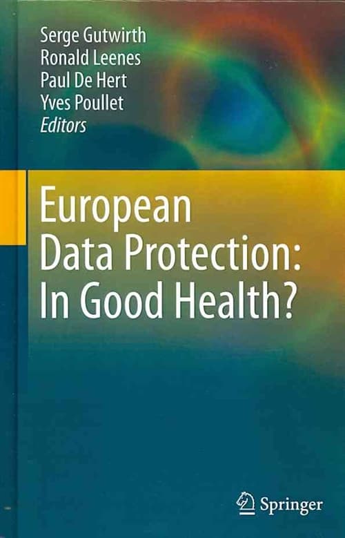 European Data Protection: In Good Health?