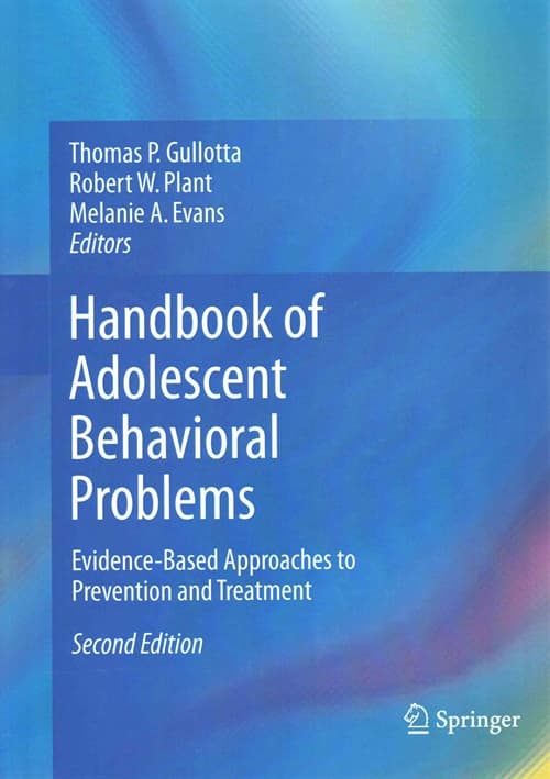 Handbook of Adolescent Behavioral Problems