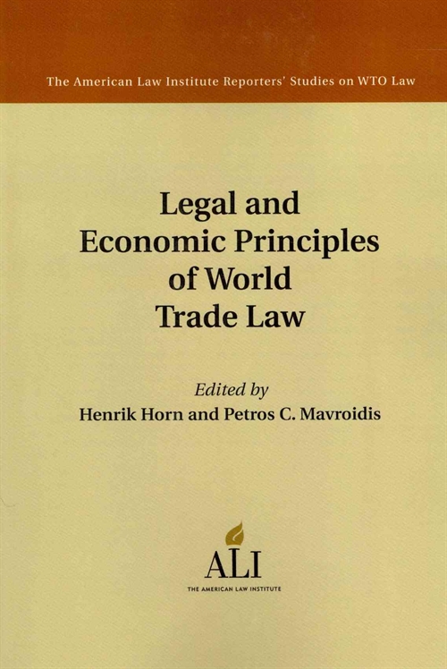 Legal and Economic Principles of World Trade Law