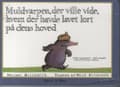 Miniatyrbilde 1 av 2: Muldvarpen, der ville vide, hvem der havde lavet lort på dens hoved (papudgave)