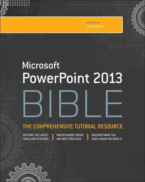 Microsoft PowerPoint 2013 Bible