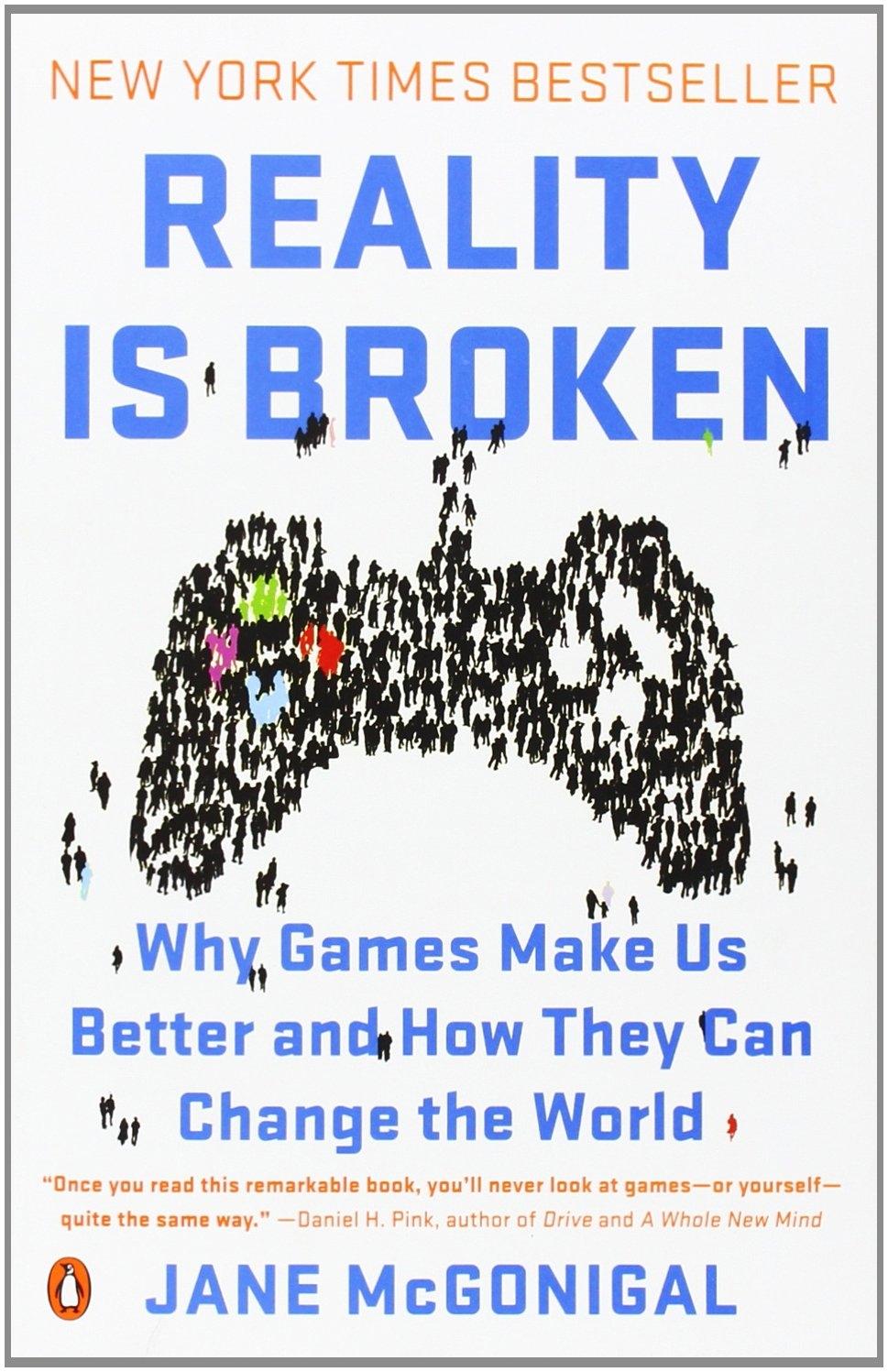 Reality Is Broken Why Games Make
